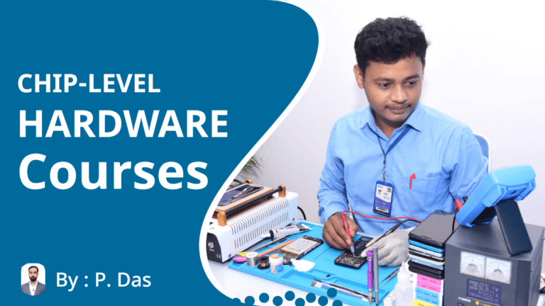 Chip-Level Hardware Repairing Course (6 Months)